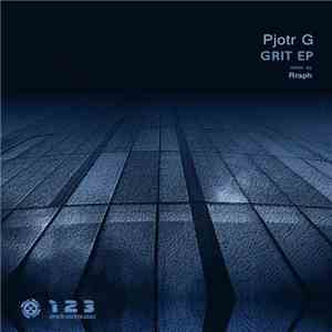 Pjotr G - Grit EP