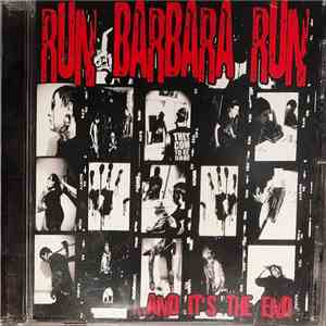 Run Barbara Run - ...And It's The End