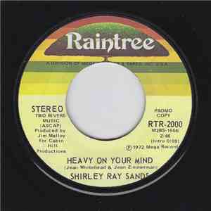 Shirley Ray Sands - Heavy On Your Mind