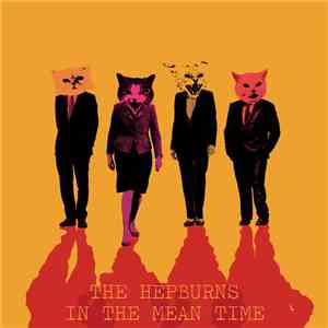 The Hepburns - In The Mean Time