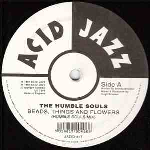 The Humble Souls - Beads, Things And Flowers
