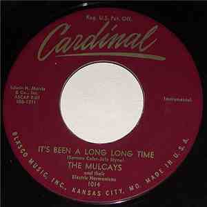 The Mulcays And Their Electric Harmonicas - It's Been A Long Long Time