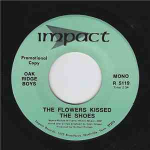 The Oak Ridge Boys - The Flowers Kissed The Shoes