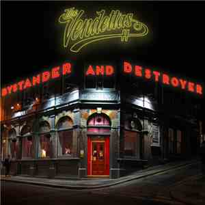 The Vendettas (AUS) - Bystander And Destroyer