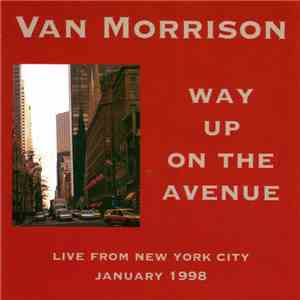 Van Morrison - Way Up On The Avenue