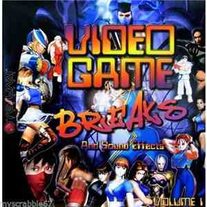 Various - Video Game Breaks And Sound Effects Volume 1