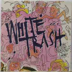 White Trash  - White Trash