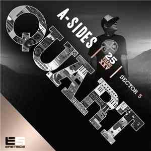 A-Sides - Quart | Sector 5
