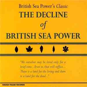 British Sea Power - The Decline Of British Sea Power