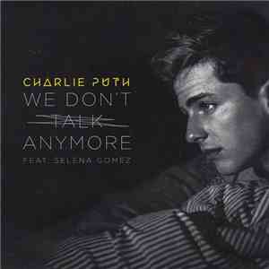 Charlie Puth Feat. Selena Gomez - We Don't Talk Anymore
