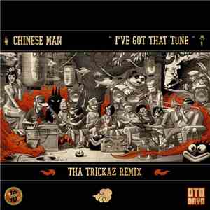 Chinese Man - I've Got That Tune (Tha Trickaz Remix)