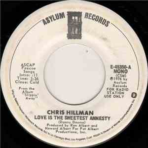 Chris Hillman - Love Is The Sweetest Amnesty