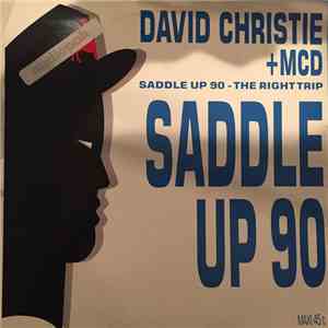 David Christie + MC D - Saddle Up 90 - The Right Trip