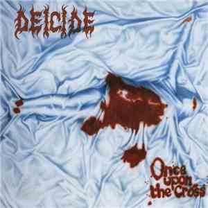 Deicide - Once Upon The Cross