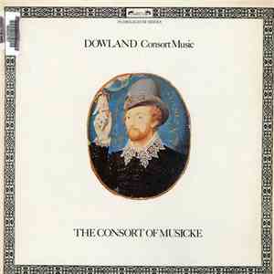 Dowland - The Consort Of Musicke - Consort Music