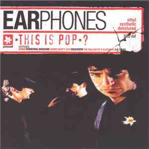 Earphones - This Is Pop?