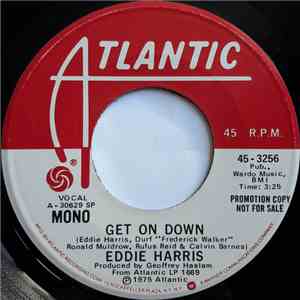 Eddie Harris - Get On Down