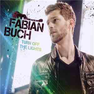 Fabian Buch - Turn Off The Lights