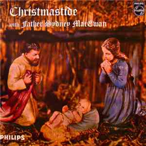 Father Sydney MacEwan - Christmastide With Father Sydney MacEwan