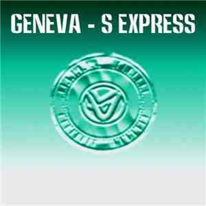 Geneva  - S Express