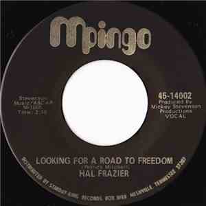 Hal Frazier - Looking For A Road To Freedom