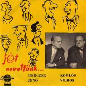 Herczeg Jenő és Komlós Vilmos - Jót Nevettünk...