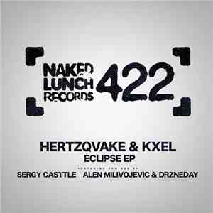 Hertzqvake & Kxel - Eclipse EP