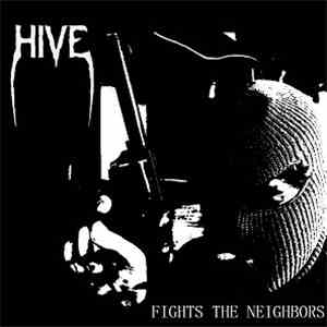 Hive  - Fights The Neighbors