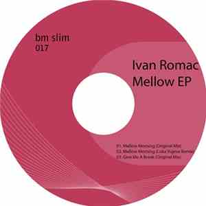 Ivan Romac - Mellow EP