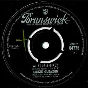 Jackie Gleason - What Is A Girl?