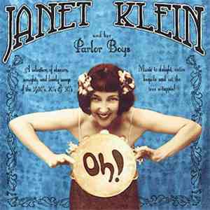Janet Klein And Her Parlor Boys - Oh!