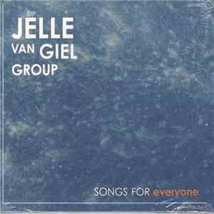 Jelle van Giel Group - Songs For Everyone