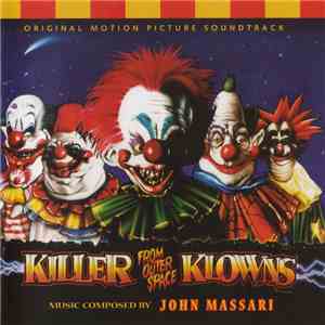 John Massari - Killer Klowns From Outer Space (Original Motion Picture Soundtrack)
