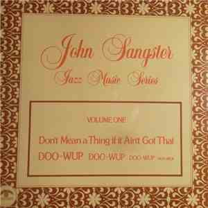 John Sangster - Don't Mean A Thing If It Ain't Got That Doo-Wup Doo-Wup Doo-Wup Doo-Wup