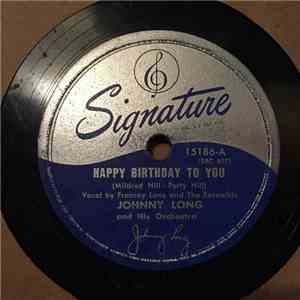 Johnny Long and his orchestra - Happy Birthday To You / Moonlight And V.P.I.