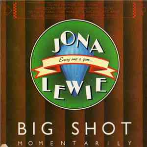 Jona Lewie - Big Shot - Momentarily