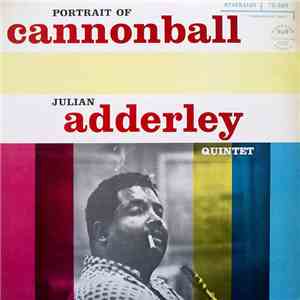 Julian Adderley Quintet - Portrait Of Cannonball