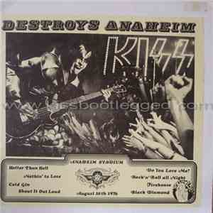 Kiss - Destroys Anaheim