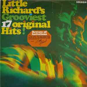 Little Richard - Little Richard's Grooviest 17 Original Hits!