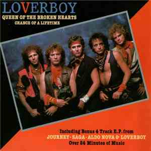 Loverboy / Journey / Aldo Nova / Saga - Queen Of The Broken Hearts