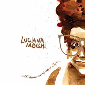 Luciana Mocchi - Mañana Será Otro Disco