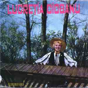 Lucreția Ciobanu - Apuca-m-aș De Jucat / Mireasa Noastră Cu Flori / Cînd Eram În Satul Meu / Măi Bădiță De La Miei