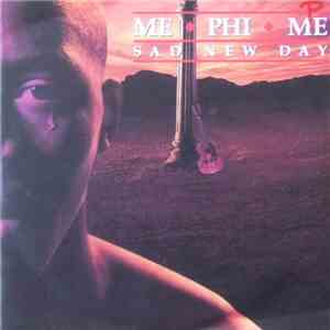 Me Phi Me - Sad New Day