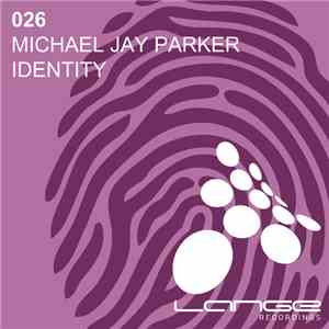 Michael Jay Parker - Identity