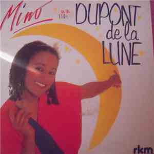 Mino  - Dupont De La Lune