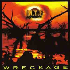 M.T.F.  - Wreckage