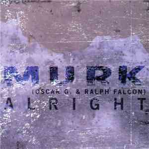 Murk - Alright