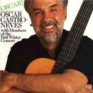 Oscar Castro-Neves With Members Of The Paul Winter Consort - Oscar!