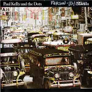 Paul Kelly And The Dots - Manila