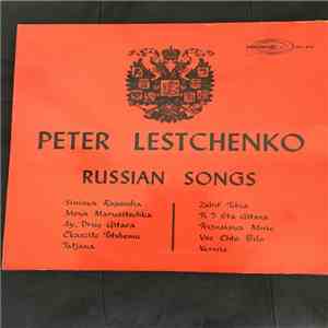 Peter Lestchenko - Russian Songs